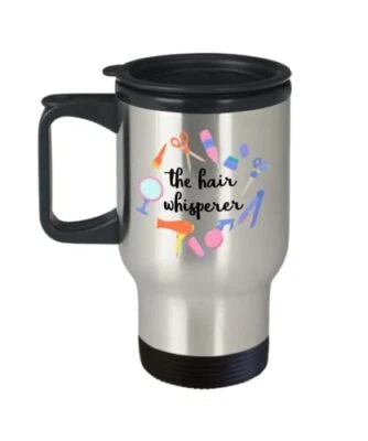 The Hair Whisperer Travel Mug - The Hair Whisperer Insulated Coffee Tumbler Cup