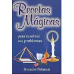 RECETAS MAGICAS-PARA RESOLVER SUS PROBLEMAS