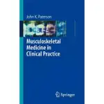 MUSCULOSKELETAL MEDICINE IN CLINICAL PRACTICE