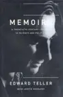 Memoirs: A Twentieth-Century Journey in Science and Politics by Edward Teller