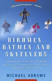 在飛比找博客來優惠-Birdmen, Batmen, and Skyflyers