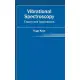 Vibrational Spectroscopy: Theory and Applications