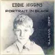 Eddie Higgins / Portrait In Black And White