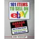 101 Items To Sell On Ebay (LARGE PRINT EDITION): How to Make Money Selling Garage Sale & Thrift Store Finds
