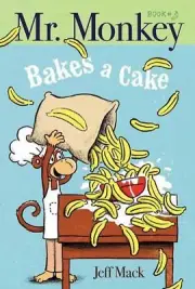 Mr. Monkey Bakes a Cake: Volume 1 by Jeff Mack (English) Paperback Book