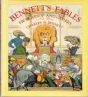 Bennett's Fables from Aesop and Others, Translated into Human Na