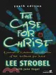 The Case for Christ- Youth Edition: A Journalist's Personal Investigation of the Evidence for Jesus