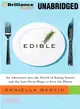 Edible ─ An Adventure into the World of Eating Insects and the Last Great Hope to Save the Planet