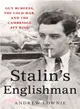 Stalin's Englishman ─ Guy Burgess, the Cold War, and the Cambridge Spy Ring