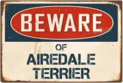 Beware Of Airedale Terrier 8” x 12” Vintage Aluminum Retro Metal Full Color