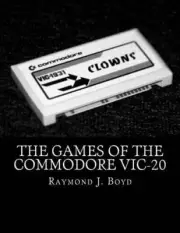 The Games of the Commodore Vic-20 by Raymond J. Boyd [Paperback]