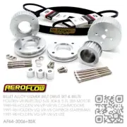 GILMER DRIVE SET & BELTS V8 INJECTED 5.0L 304 [HOLDEN VN-VP-VR-VS COMMODORE]