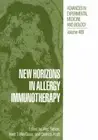 New Horizons in Allergy Immunotherapy, Hardcover by Sehon, Alec H. (EDT); Hay...