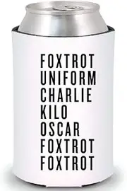 Foxtrot Uniform Charlie Kilo Oscar Foxtrot Foxtrot Funny Can Cooler