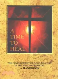 在飛比找三民網路書店優惠-A Time to Heal Handbook ― The 