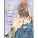 BIRDS IN BEARDS COLORING BOOK: A LOVE STORY