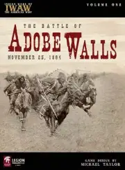 The Battle for Adobe Walls - November 25, 1864, NEW