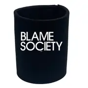 Blame Society - Funny Novelty Stubby Holder