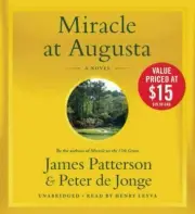 NEW Miracle at Augusta by Peter de Jonge & James Patterson Audiobook 4.5 hours