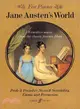 Jane Austen's World ─ Evocative Music from the Classic Feature Films Pride & Prejudice, Sense & Sensibility and Emma and Persuasion