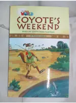 OUR WORLD READERS 3: COYOTES WEEKEND【T2／語言學習_I5C】書寶二手書