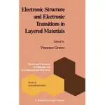 ELECTRONIC STRUCTURE AND ELECTRONIC TRANSITIONS IN LAYERED MATERIALS