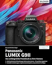Panasonic LUMIX G9II: Das umfangreiche Praxisbuch zu Ihrer Kamera (German Edition)