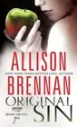 Original Sin (Seven Deadly Sins) by Brennan, Allison [Paperback]
