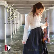 Liliana Bernardi - Violino Solo - Un arco tra Italia e Austria [New CD]