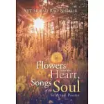 FLOWERS FROM THE HEART, SONGS OF THE SOUL: FLOWERS FROM THE HEART, SONGS OF THE SOUL