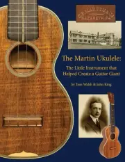 The Martin Ukulele Guitar Company History 1920s Photos Collector Guide Book