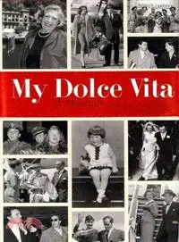 在飛比找三民網路書店優惠-My Dolce Vita: A Memoir