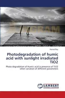 Photodegradation of humic acid with sunlight irradiated TiO2