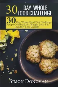 在飛比找博客來優惠-30 Day Whole Food Challenge: 3