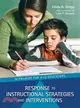 Response to Instructional Strategies and Interventions ─ Scenarios for K-12 Educators