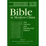 BIBLE IN MODERN CHINA: THE LITERARY AND INTELLECTUAL IMPACT