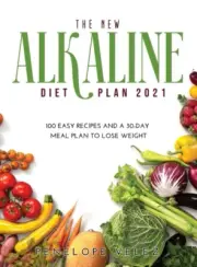 THE NEW ALKALINE DIET COOKBOOK 2021: 100 By VELEZ, PENELOPE (Hardback)