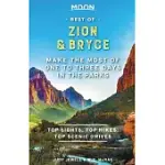 MOON BEST OF ZION & BRYCE: MAKE THE MOST OF ONE TO THREE DAYS IN THE PARKS