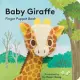 Baby Giraffe: Finger Puppet Book: (finger Puppet Book for Toddlers and Babies, Baby Books for First Year, Animal Finger Puppets)