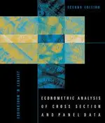 ECONOMETRIC ANALYSIS OF CROSS SECTION & PANEL DATA 2/E WOOLDRIDGE 2010 THE MIT PRESS