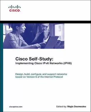 Cisco Self-study: Implementing IPv6 Networks (IPV6)