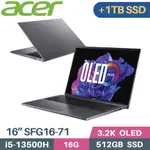 ACER SWIFT GO SFG16-71-55WZ 灰 (I5-13500H/16G/512G+1TB/W11/EVO/16)特仕