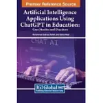 ARTIFICIAL INTELLIGENCE APPLICATIONS USING CHATGPT IN EDUCATION: CASE STUDIES AND PRACTICES