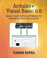 在飛比找天瓏網路書店優惠-Arduino + Visual Basic 6.0: Ma