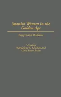 在飛比找博客來優惠-Spanish Women in the Golden Ag