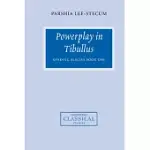 POWERPLAY IN TIBULLUS: READING ELEGIES BOOK ONE