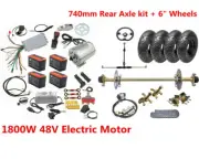 Go kart ATV 740mm Rear Axle kit Assembly 6" Wheels 1800W Electric Motor EBIKE