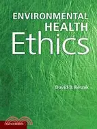 在飛比找三民網路書店優惠-Environmental Health Ethics