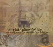 Second Grace The Music Of Nick Drake -Christopher O'Riley CD