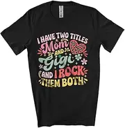 [Generic] I Have Two Titles Mom Gigi and I Rock Them; Happy Mother's Day Leopard Family Group Unisex T-Shirt